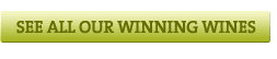 SEE ALL OUR WINNING WINES
